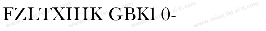 FZLTXIHK GBK1 0字体转换